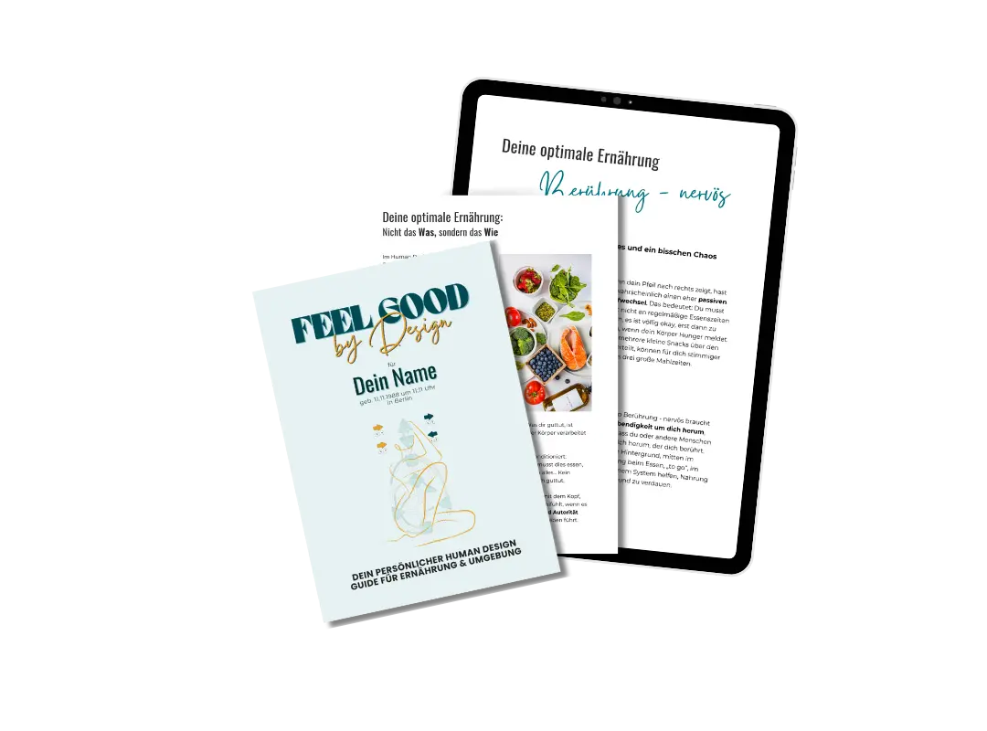 Mockup des Human Design Mini-Readings „Feel Good by Design“: Tablet mit geöffneter Seite zur Ernährungsempfehlung „Berührung – nervös“ und personalisiertes Deckblatt mit Titel, Name und Geburtsdaten.
